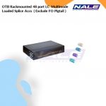 OTB Rackmounted 48 port LC  Multimode Loaded Splice Accs  ( Include FO Pigtail ) (NVL-OTB-RM-48/48-MM-LC-S)