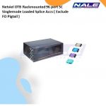 Netviel OTB Rackmounted 96 port SC Singlemode Loaded Splice Accs ( Include FO Pigtail )(NVL-OTB-RM-96/96-SM-SC-S)