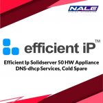 Efficient Ip Solidserver 50 HW Appliance DNS-dhcp Services, Cold Spare