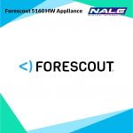 Forescout 5160 HW Appliance