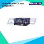 Huawei USG9560 DC Basic Configuration