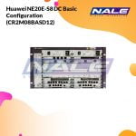 Huawei NE20E-S8 DC Basic Configuration  (CR2M08BASD12)