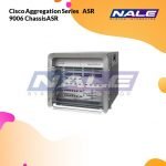 Cisco Aggregation Series   ASR 9006 ChassisASR