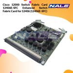 Cisco 12000 Switch Fabric Card 12406E-SFC Enhanced Switch Fabric Card for 12406 (12406E-SFC)